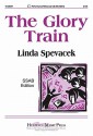 The Glory Train - Linda Spevacek