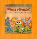 What's A Fraggle - Louise Gikow, Barbara McClintock