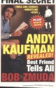 Andy Kaufman Revealed!: Best Friend Tells All - Bob Zmuda, Jim Carrey