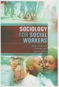 Sociology for Social Workers - Anne Llewellyn, David Mercer