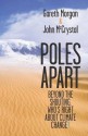 Poles Apart: Beyond the Shouting, Who's Right About Climate Change? - Gareth Morgan, John McCrystal