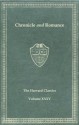 Harvard Classics, Vol. 35: Chronicles and Romance - Charles William Eliot, William Harrison