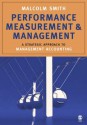 Performance Measurement And Management: A Strategic Approach To Management Accounting - Malcolm Smith