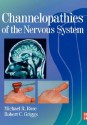 Channelopathies of the Nervous System - Michael Rose, Monica Cheesbrough, Terri Grodzicker