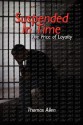 Suspended in Time: The Price of Loyalty - Thomas Allen