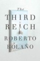 The Third Reich - Roberto Bolaño, Natasha Wimmer