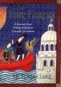 The Far-Farers: A Journey from Viking Iceland to Crusader Jerusalem - Victoria Clark