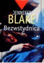 Bezwstydnica - Jennifer Blake