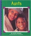 Aunts - Lola M. Schaefer, Gail Saunders-Smith