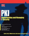 PKI: Implementing & Managing E-Security - Andrew Nash