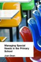 Managing Special Needs in the Primary School - Joan Dean