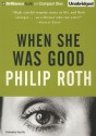 When She Was Good - Philip Roth, Tanya Eby