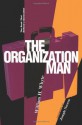 The Organization Man: The Book That Defined a Generation - William H. Whyte, Joseph Nocera, Jenny Bell Whyte