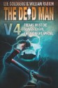 The Dead Man Vol 4: Freaks Must Die, Slaves to Evil, The Midnight Special - Lee Goldberg, William Rabkin, Joel Goldman, Lisa Klink, Phoef Sutton