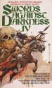 Swords Against Darkness IV - Orson Scott Card, Tanith Lee, Charles de Lint, Andrew J. Offutt, Diana L. Paxson, Poul Anderson, Brian Lumley, Manly Wade Wellman, Gordon Linzner, Charles R. Saunders, Jefferson P. Swycaffer, Ardath Mayhar, Joey Froehlich, Andrw J. Offutt