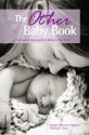 The Other Baby Book: A Natural Approach to Baby's First Year - Megan McGrory Massaro, Miriam J. Katz, Barbara Nicholson, Lysa Parker