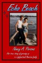 Echo Beach: Nancy Parsons, Her True Story of Growing Up in a Dysfunctional American Family - Nancy Parsons