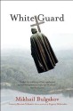 White Guard - Mikhail Bulgakov, Marian Schwartz, Evgeny Dobrenko