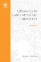 Advances in Carbohydrate Chemistry, Volume 13 - Melville L. Wolfrom, R. Stuart Tipson