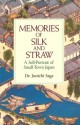 Memories of Silk and Straw: A Self-Portrait of Small-Town Japan - Junichi Saga, Susumu Saga, Garry O. Evans