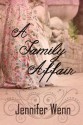 A Family Affair - Jennifer Wenn