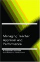 Managing Teacher Appraisal and Performance - Carol Cardno, David Middlewood