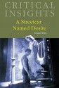 Critical Insights: A Streetcar Named Desire - Brenda Murphy