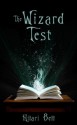 The Wizard Test - Hilari Bell