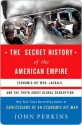 The Secret History of the American Empire - John Perkins