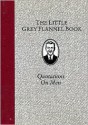 The Little Grey Flannel Book: Quotations on Men - Stephen Osborne, Arsenal Pulp Press