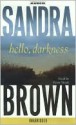 Hello, Darkness: A Novel (Audio) - Sandra Brown, Victor Slezak