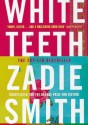 White Teeth - Zadie Smith