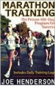 Marathon Training: The Proven 100 Day Program for Success - Joe Henderson