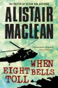 When Eight Bells Toll - Alistair MacLean