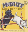 McDuff Goes to School - Rosemary Wells, Susan Jeffers