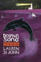 Dolphin Song (White Giraffe) - Lauren St. John