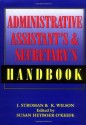 The Administrative Assistant's and Secretary's Handbook - James Stroman, Kevin Wilson