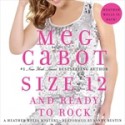 Size 12 and Ready to Rock: A Heather Wells Mystery (Audio) - Meg Cabot