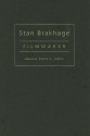 Stan Brakhage: Filmmaker - David E. James