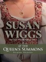 At the Queen's Summons - Susan Wiggs