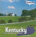 Kentucky: The Bluegrass State - Jason Glaser