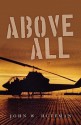 Above All - John W. Huffman