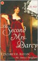 The Second Mrs. Darcy - Elizabeth Aston