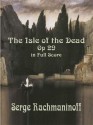 The Isle of the Dead, Op. 29, in Full Score: Symphonic Poem After the Painting by Arnold Böcklin - Sergei Rachmaninoff