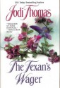 The Texan's Wager (Wife Lottery, #1) - Jodi Thomas