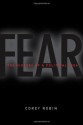 Fear: The History of a Political Idea - Corey Robin