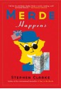 Merde Happens - Stephen Clarke