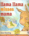 Llama Llama Misses Mama - Anna Dewdney