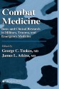 Combat Medicine: Basic and Clinical Research in Military, Trauma, and Emergency Medicine - George C. Tsokos