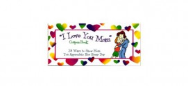 The ""I Love You Mom"" Coupon Book: 28 Ways to Show Mom You Appreciate Her Every Day (Give a Little Love) - Victoria Loveland-Coen